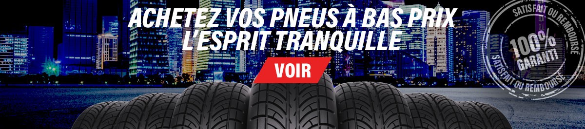 Achetez vos pneus à bas l'esprit tranquille